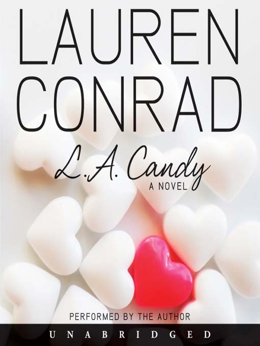 Title details for L. A. Candy by Lauren Conrad - Available